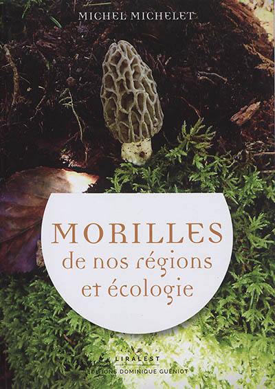 Morilles de nos régions et écologie