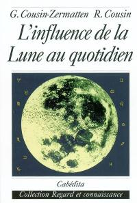 L'influence de la Lune au quotidien