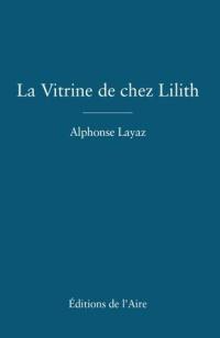 La vitrine de chez Lilith