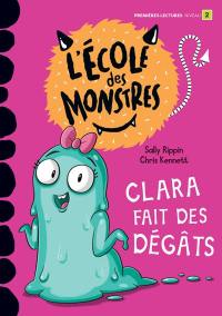 Clara fait des dégâts : Niveau de lecture 2