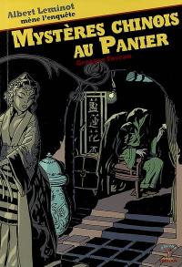 Une enquête d'Albert Leminot. Mystères chinois au Panier