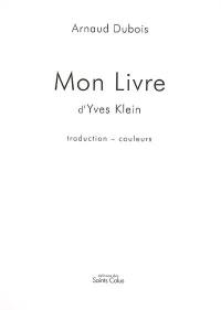 Mon livre, d'Yves Klein : traduction, couleurs