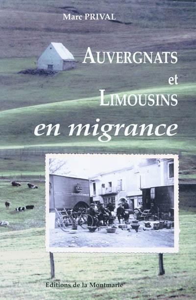 Auvergnats et Limousins en migrance