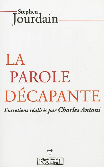 La parole décapante