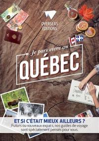 Je pars vivre au Québec