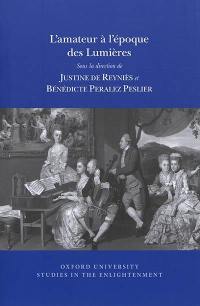 L'amateur à l'époque des Lumières