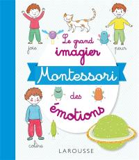 Le grand imagier Montessori des émotions