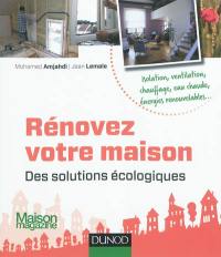 Rénovez votre maison : des solutions écologiques