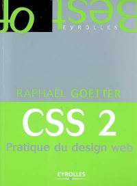 CSS 2 : pratique du design Web