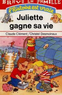 Juliette gagne sa vie