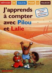 J'apprends à compter avec Pilou et Lalie : méthode calcul pour la maison