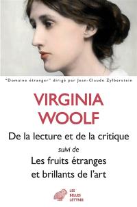 De la lecture. De la critique. Les fruits étranges et brillants de l'art