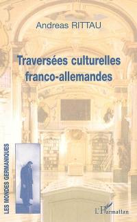 Traversées culturelles franco-allemandes