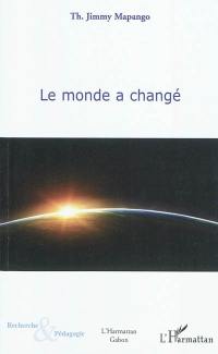 Le monde a changé