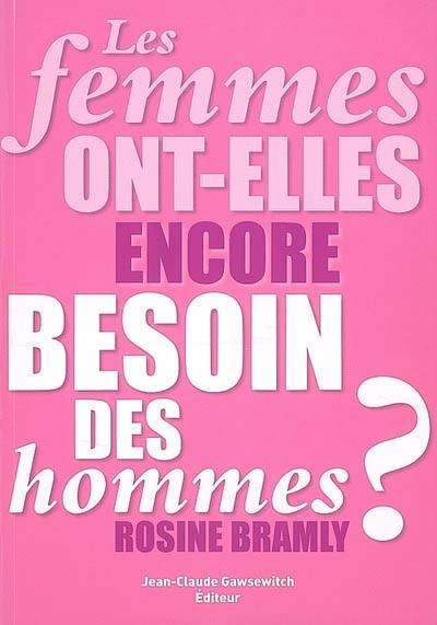 Les femmes ont-elles encore besoin des hommes ?