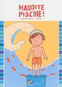 Maudite piscine !