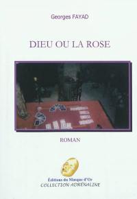 Dieu ou la rose