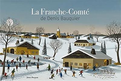 La Franche-Comté de Denis Bauquier