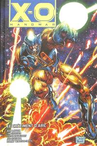 X-O Manowar : le châtiment d'Aric