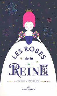 Les robes de la reine