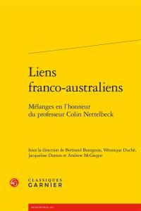 Liens franco-australiens : mélanges en l'honneur du professeur Colin Nettelbeck