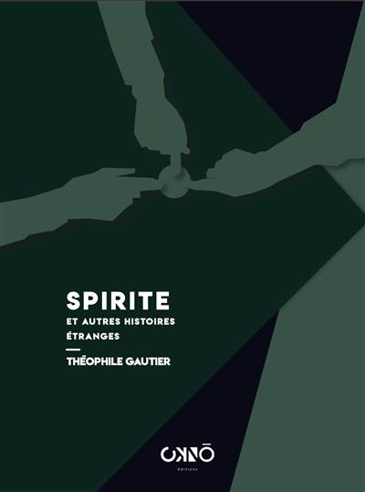 Spirite : et autres histoires étranges