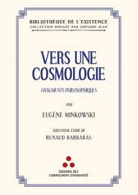 Vers une cosmologie : fragments philosophiques