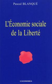 L'économie sociale de la liberté