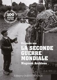 Regards sur la Seconde Guerre mondiale : 100 photos cartes