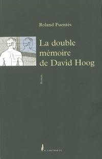 La double mémoire de David Hoog