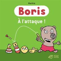 Boris. A l'attaque !