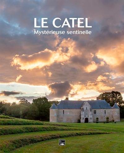 Le Catel : mystérieuse sentinelle