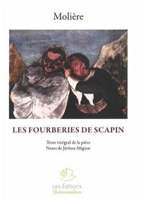 Les fourberies de Scapin : texte intégral de la pièce