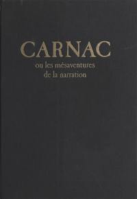 Carnac ou les Mésaventures de la narration