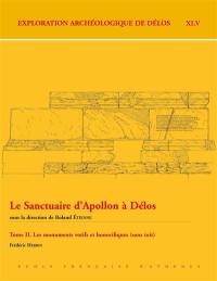 Le sanctuaire d'Apollon à Délos. Vol. 2. Les monuments votifs et honorifiques (sans toit)