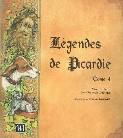 Légendes de Picardie. Vol. 4