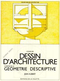 Cours de dessin d'architecture à partir de la géométrie descriptive