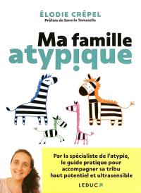 Ma famille atypique