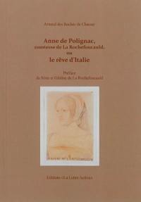 Anne de Polignac (1494-1554), comtesse de La Rochefoucauld, ou Le rêve d'Italie