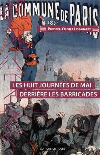 Les huit journées de mai derrière les barricades