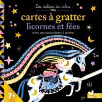 Cartes à gratter licornes et fées : avec des autocollants à gratter