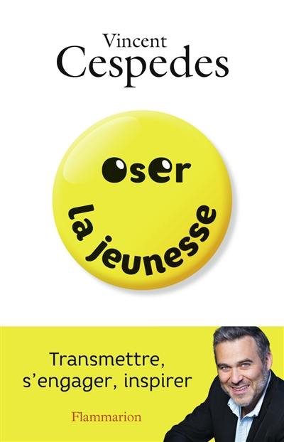 Oser la jeunesse