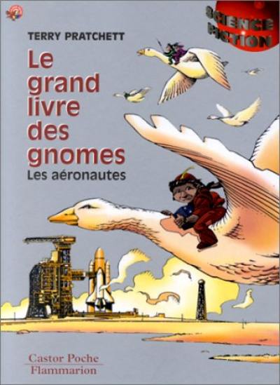 Le grand livre des gnomes. Vol. 3. Les aéronautes