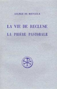 La vie de recluse