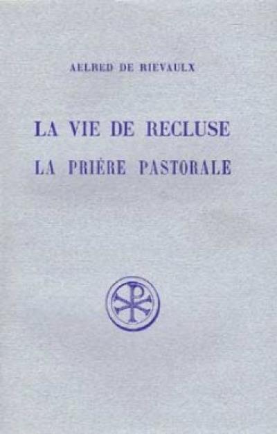 La vie de recluse