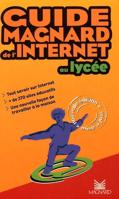 Guide Magnard de l'Internet au lycée