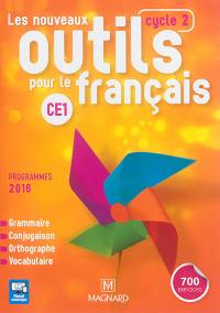 Les nouveaux outils pour le français CE1, cycle 2 : grammaire, conjugaison, orthographe, vocabulaire : programmes 2016