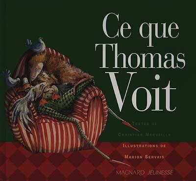 Ce que Thomas voit