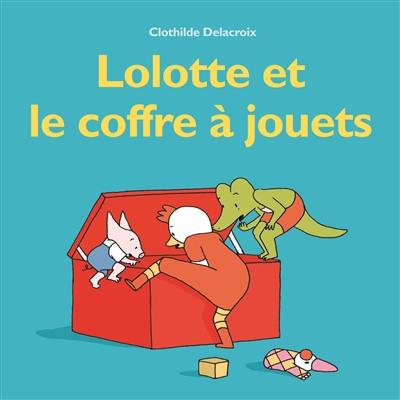 Lolotte et le coffre à jouets