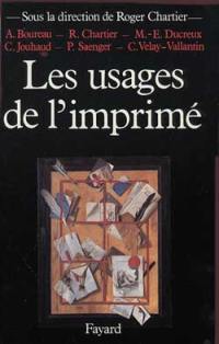 Les Usages de l'imprimé : XVe-XIXe siècle